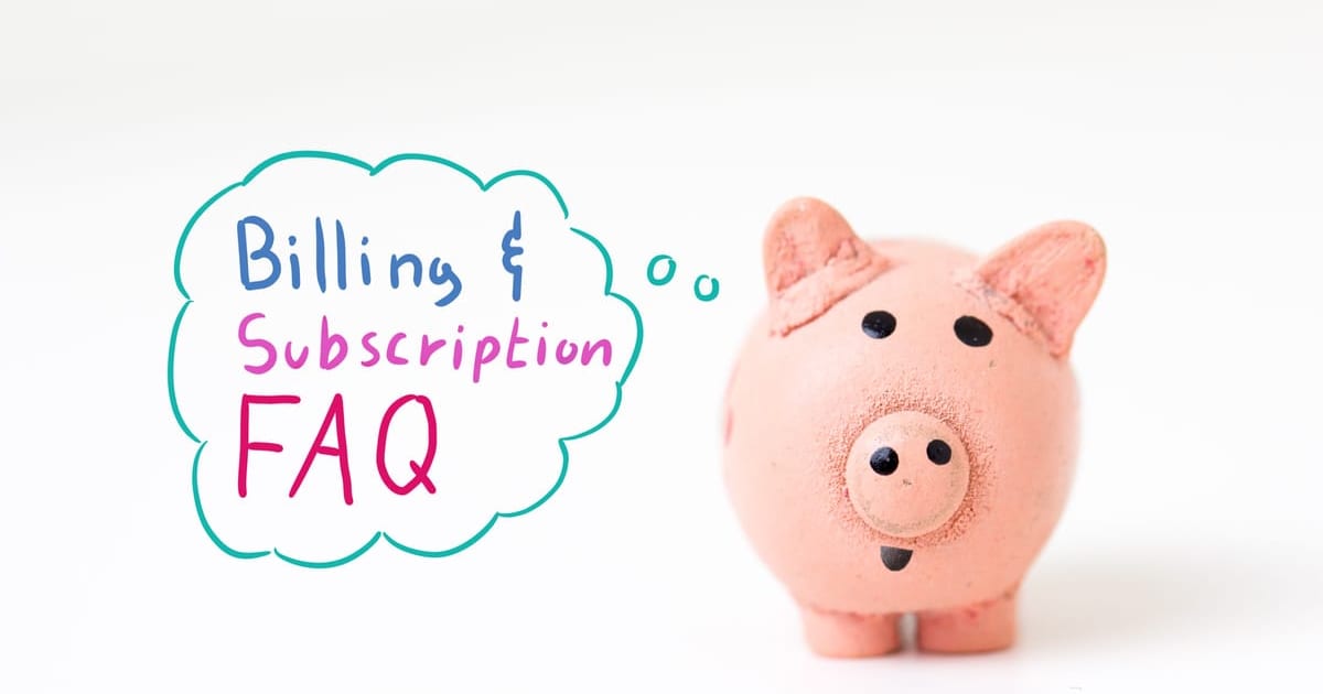 Billing & Subscription FAQ